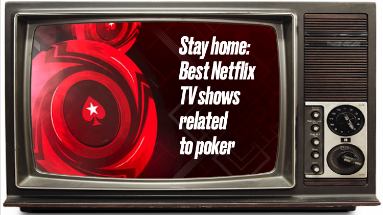 Stay home: Best Netflix TV shows related to poker